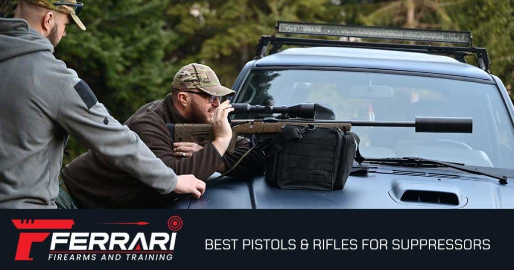 Best pistols and rifles for suppressor use in 2026 — top picks from Ferrari Firearms