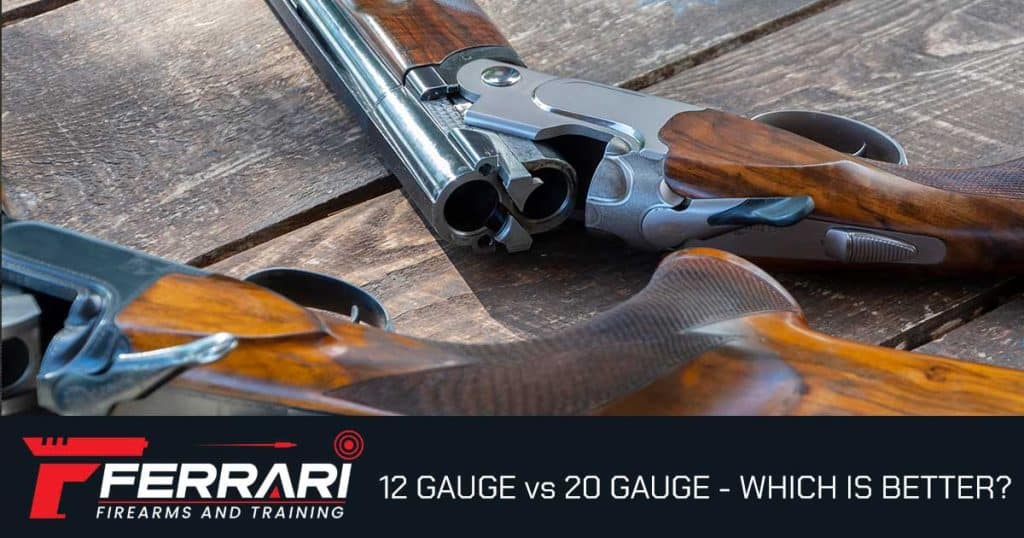 12 Gauge vs 20 Gauge — the definitive shotgun cartridge comparison from Ferrari Firearms