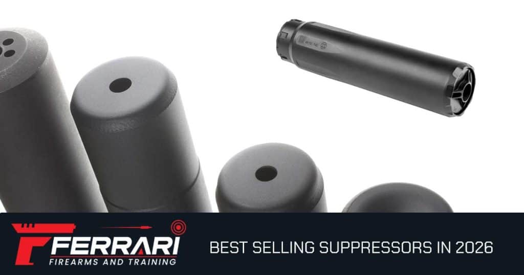 Best-selling suppressors in 2026 — complete buyer's guide from Ferrari Firearms