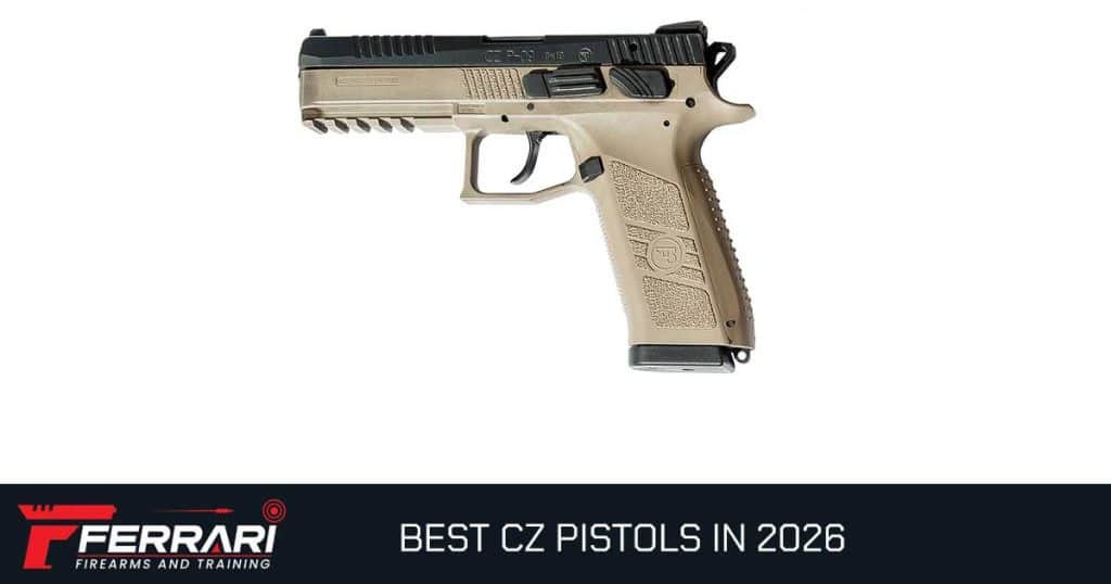 Best CZ pistols in 2026 — complete Česká zbrojovka buyer's guide from Ferrari Firearms