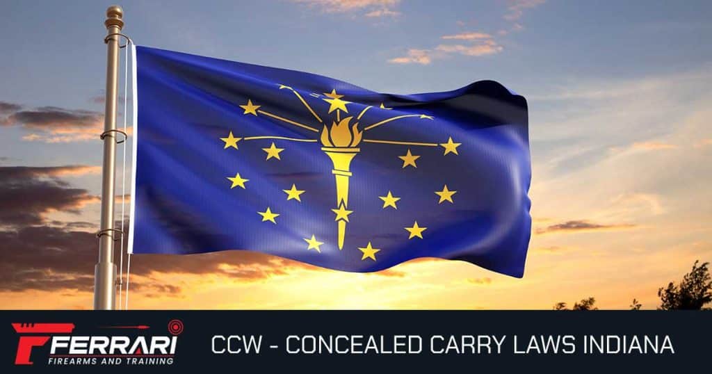 Concealed carry laws Indiana 2026 — complete guide to IN Constitutional carry, LTCH permits, and firearm laws from Ferrari Firearms