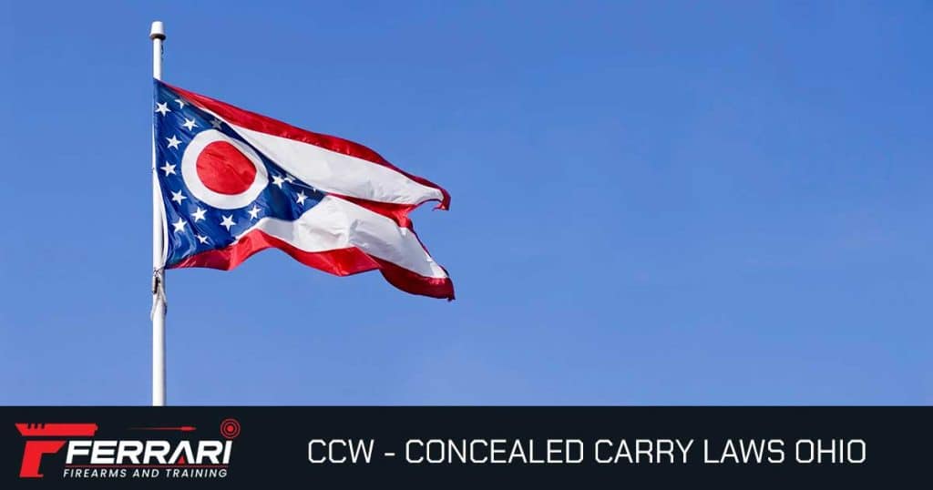 Concealed carry laws Ohio 2026 — complete guide to OH Constitutional carry, CHL permits, and firearm laws from Ferrari Firearms